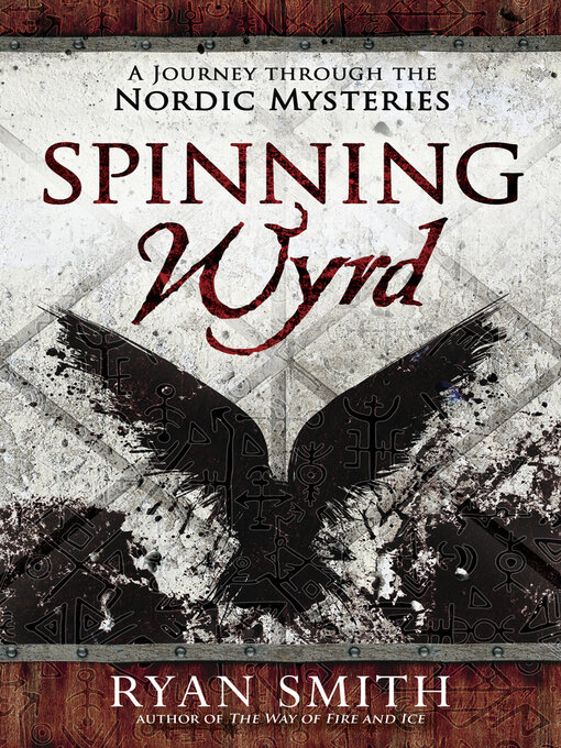 Title details for Spinning Wyrd by Ryan Smith - Available